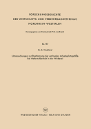 Untersuchungen Zur Bestimmung Der Optimalen Arbeitsplatzgr?e Bei Mehrstuhlarbeit in Der Weberei - Wedekind, Erich