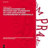 Untersuchungen Zur Methodik Der Taumessung an Hand Dreijhriger Taumereihen in Greifswald