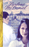 Until Angels Close My Eyes - McDaniel, Lurlene