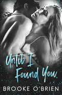 Until I Found You: A Second Chance Romance