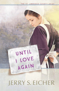 Until I Love Again: Volume 2