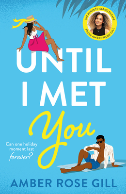 Until I Met You - Gill, Amber Rose