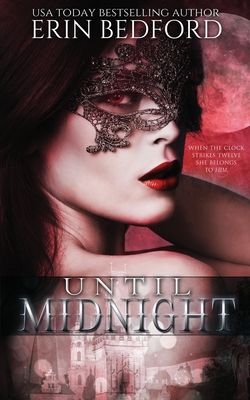 Until Midnight - Bedford, Erin, and Designs, Takecover (Cover design by)