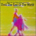 Until the End of the World [Original Soundtrack]