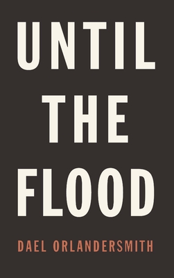 Until the Flood - Orlandersmith, Dael