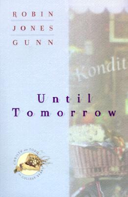 Until Tomorrow - Gunn, Robin Jones