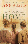 Until We Reach Home - Austin, Lynn