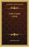 Unto Caesar (1914)