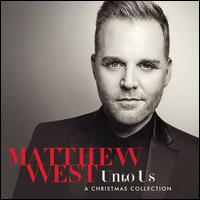 Unto Us: A Christmas Collection - Matthew West