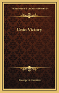 Unto Victory