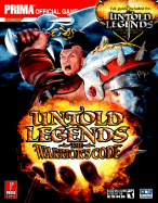 Untold Legends: Brotherhood of the Blade and the Warrior's Code: Prima Official Game Guide