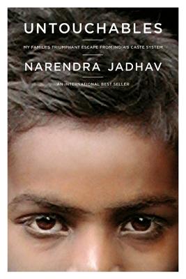 Untouchables: My Family's Triumphant Escape from India's Caste System - Jadhav, Narendra