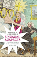 Unusual Suspects: Pitt's Reign of Alarm and the Lost Generation of the 1790s