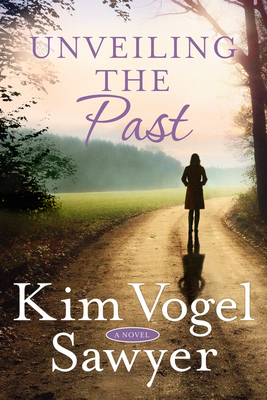 Unveiling the Past - Vogel Sawyer, Kim