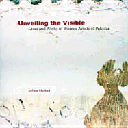 Unveiling the Visible: Lives and Works of Women Artists of Pakistan - Actionaid Pakistan