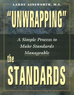 Unwrapping the Standards: A Simple Process to Make Standards Manageable