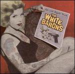 Up All Night with the White Barons