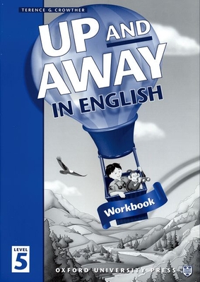 Up and Away 6 Workbook - Crowther, Terence G