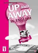 Up and Away in English: 1: Workbook