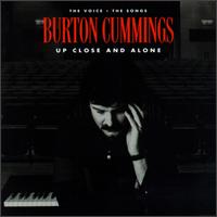 Up Close and Alone - Burton Cummings