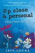 Up Close & Personal: Helen Sloane's Diary 2 What Helen Did Next
