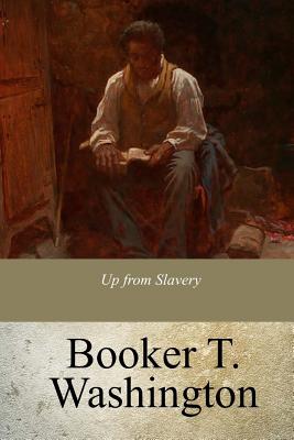 Up from Slavery - Washington, Booker T