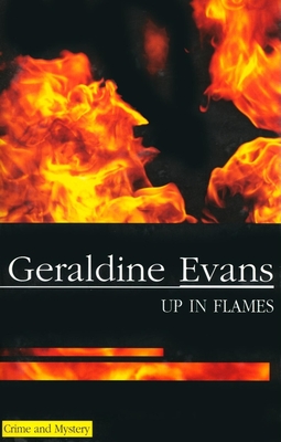 Up in Flames - Evans, Geraldine