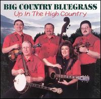 Up in the High Country - Big Country Bluegrass