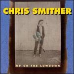 Up on the Lowdown - Chris Smither
