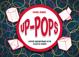Up Pops: Paper Engineering with Elastic Bands