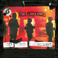 Up the Bracket [Deluxe Edition] - The Libertines