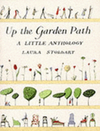 Up The Garden Path: A Little Anthology