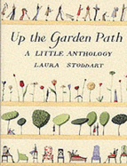 Up the Garden Path: A Little Anthology