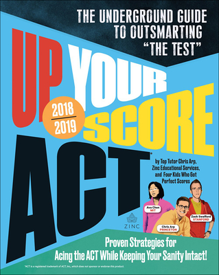 Up Your Score Act: 2018-2019 Edition - Arp, Chris, and Fish, Jon, and Swafford, Zack