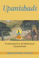 Upanishads: Comentarios al Ishavasya Upanishad