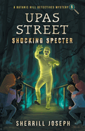 Upas Street: Shocking Specter