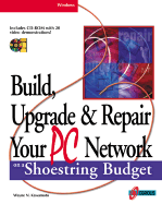 Upgrade & Repair Your PC Network on a Shoestring Budget