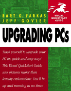 Upgrading PCs Visual QuickStart Guide