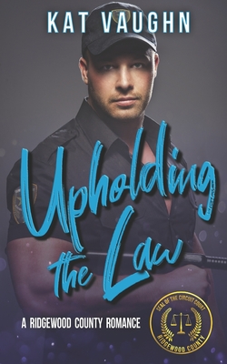 Upholding the Law - Richardson, Debbie (Editor), and Vaughn, Kat