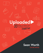 Uploaded: 20 Ways to Make your YouTube Channel Stand Out!