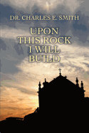 Upon This Rock I Will Build