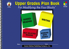 Upper Grades Plan Book for Modifying the Four-Blocks(r), Grades 4 - 8