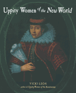 Uppity Women of the New World - Leon, Vicki