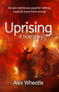 Uprising: A True Story: As Portrayed on SMALL AXE, A Collection of Five Films