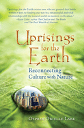 Uprisings for the Earth: Reconnecting Culture with Nature