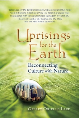Uprisings for the Earth - Lake, Osprey Orielle