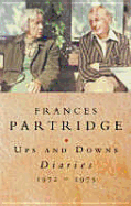 Ups and Downs: Diaries 1972-1975: Volume 7 - Partridge, Frances