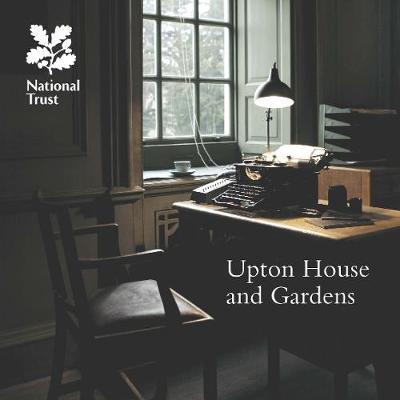 Upton House and Gardens, Warwickshire: National Trust Guidebook - Powers, Alan, and Aston, Heather, and Murray, Simon