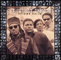 Uptown Rulin': The Best of the Neville Brothers - The Neville Brothers