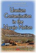 Uranium Contamination in the Navajo Nation: Background & Cleanup Efforts